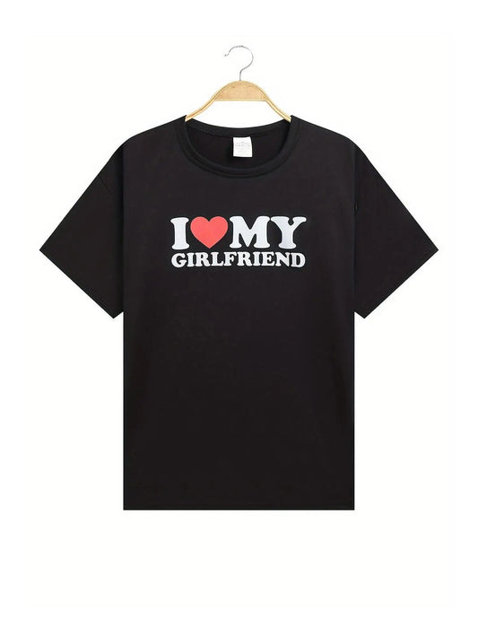 I LOVE MY GIRLFRIEND Pattern Print Men's Comfy T-shirt Graphic Tee Men's Summer Clothes Men's Clothing