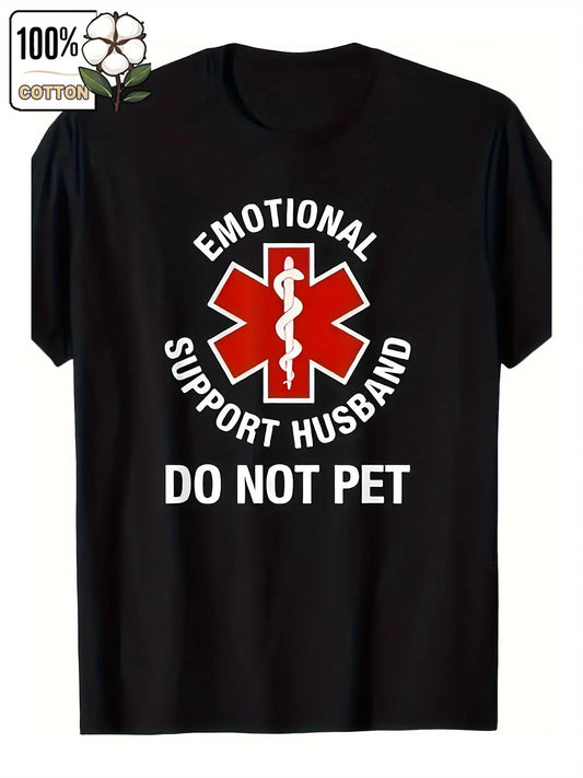 Humorous "Don't Touch My Emotional Support Husband" T-shirt -100% Cotton, Casual Style, Round Neck, Summer Men's T-shirt